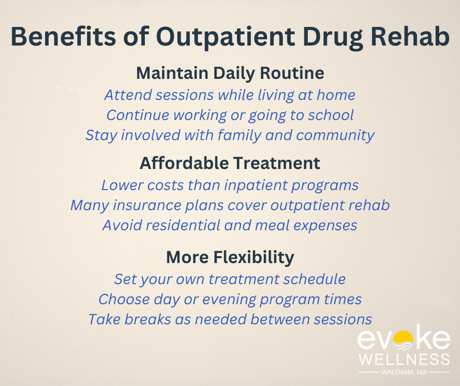 Benefits of Outpatient Drug Rehab