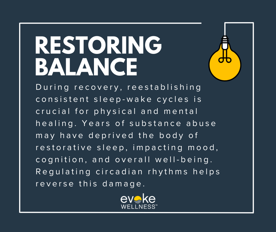 Importance of Circadian Rhythms in Substance Abuse Recovery